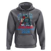 Our First Christmas Together 2024 Hoodie