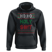 Funny Christmas Hoodie Ho Ho Holy Shit