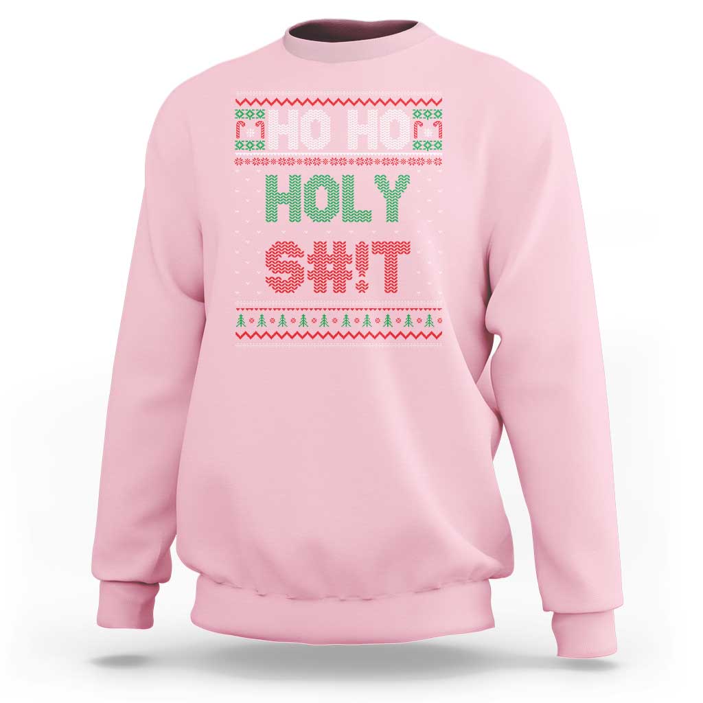 Funny Christmas Sweatshirt Ho Ho Holy Shit - Wonder Print Shop