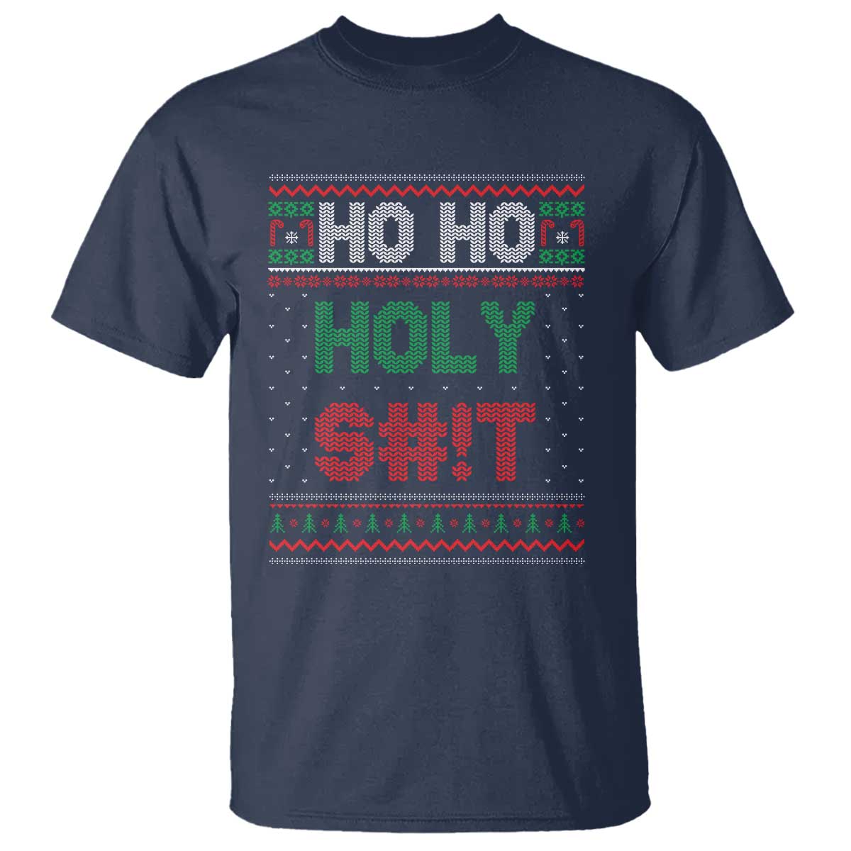 Funny Christmas T Shirt Ho Ho Holy Shit - Wonder Print Shop