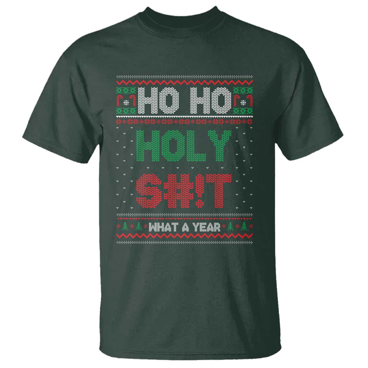 Funny Christmas T Shirt Ho Ho Holy S#!t What A Year - Wonder Print Shop