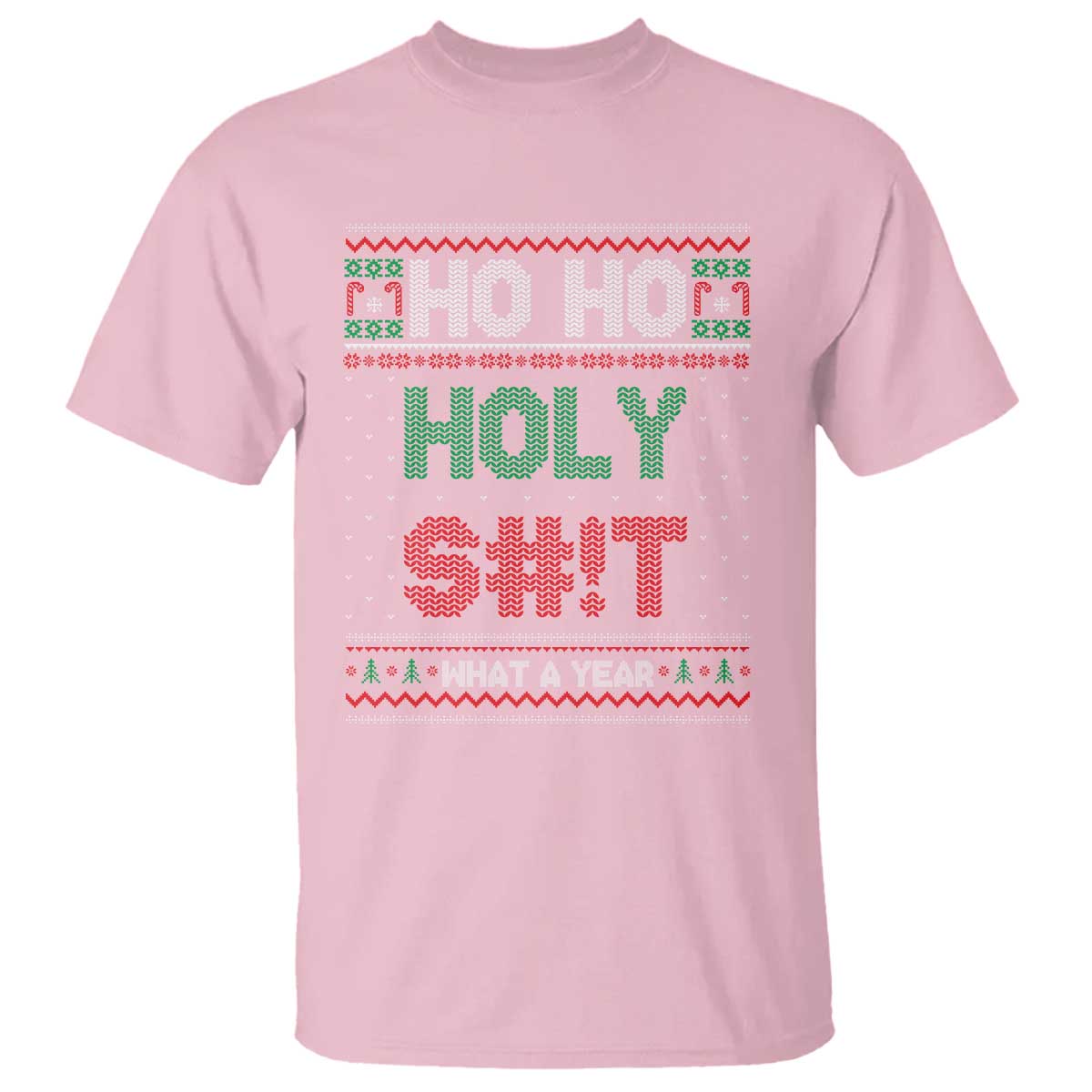 Funny Christmas T Shirt Ho Ho Holy S#!t What A Year - Wonder Print Shop