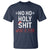 Funny Christmas T Shirt Ho Ho Holy Shit What A Year - Wonder Print Shop