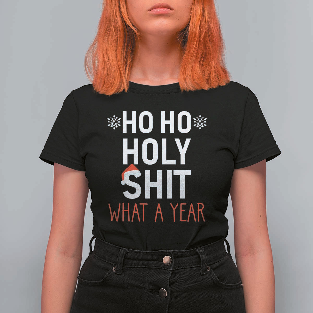 Funny Christmas T Shirt For Women Ho Ho Holy Shit What A Year - Wonder Print Shop