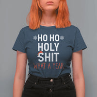 Funny Christmas T Shirt For Women Ho Ho Holy Shit What A Year - Wonder Print Shop