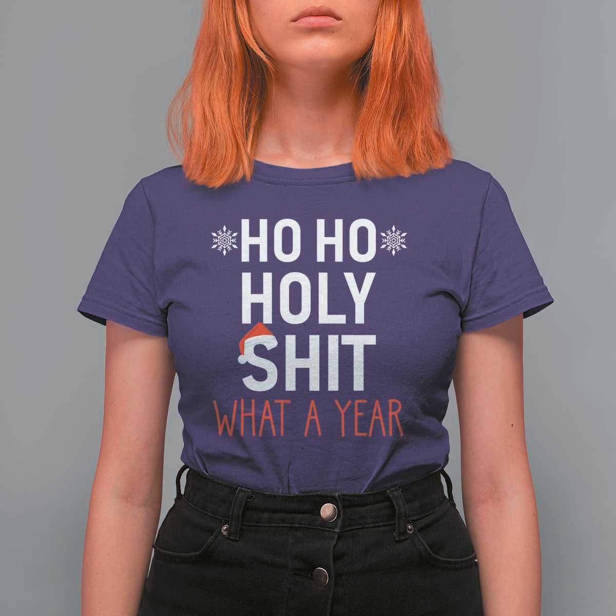 Funny Christmas T Shirt For Women Ho Ho Holy Shit What A Year - Wonder Print Shop