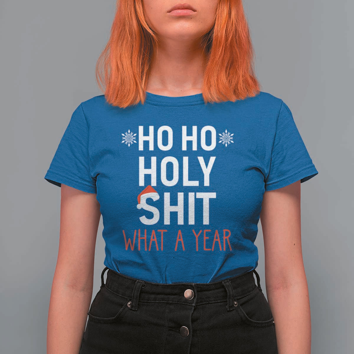 Funny Christmas T Shirt For Women Ho Ho Holy Shit What A Year - Wonder Print Shop