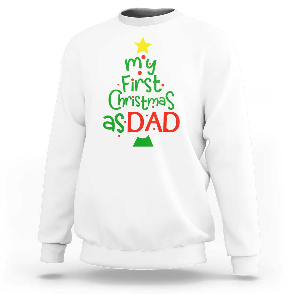My First Christmas As Dad Family Matching Sweatshirt - Wonder Print Shop