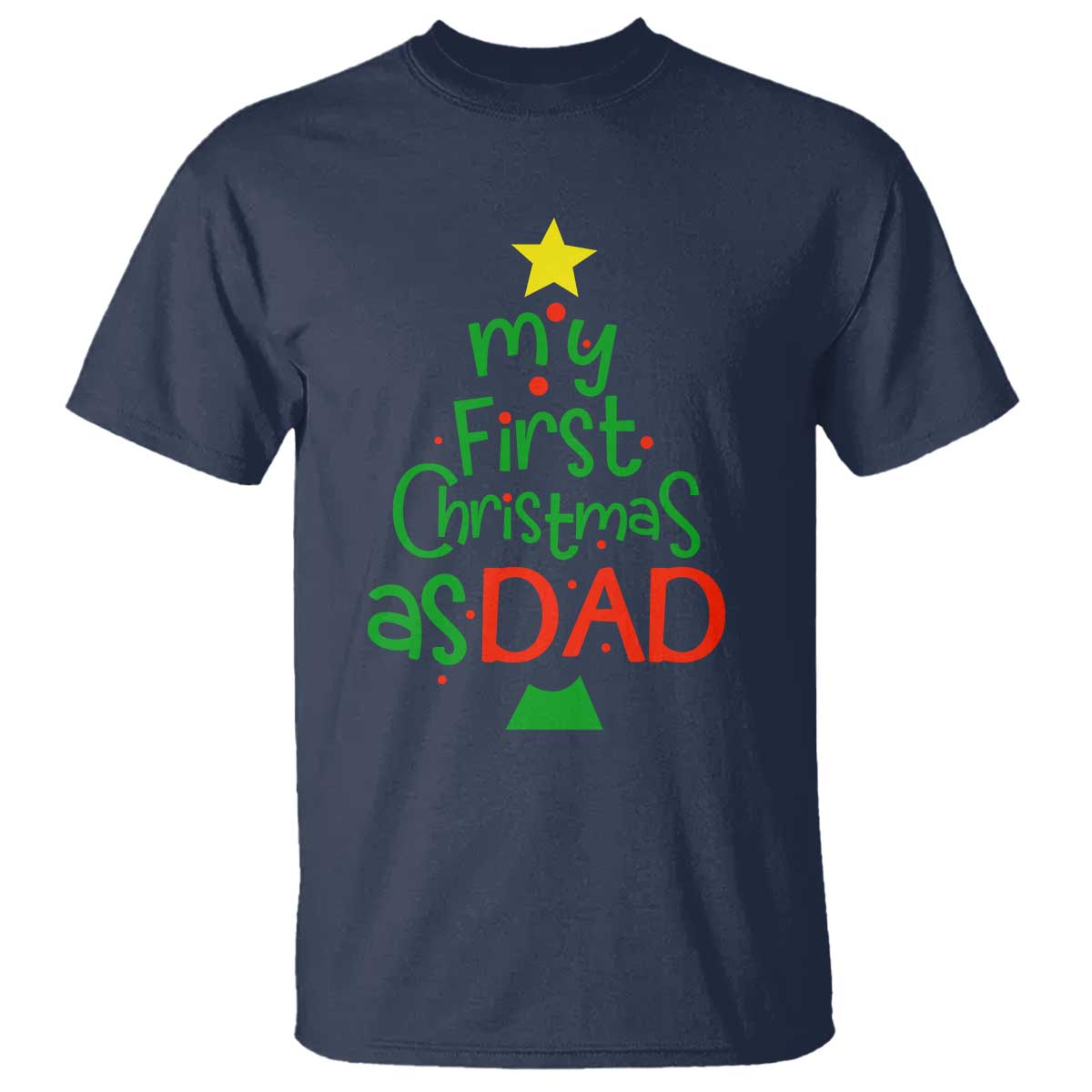 My First Christmas As Dad Family Matching T Shirt - Wonder Print Shop