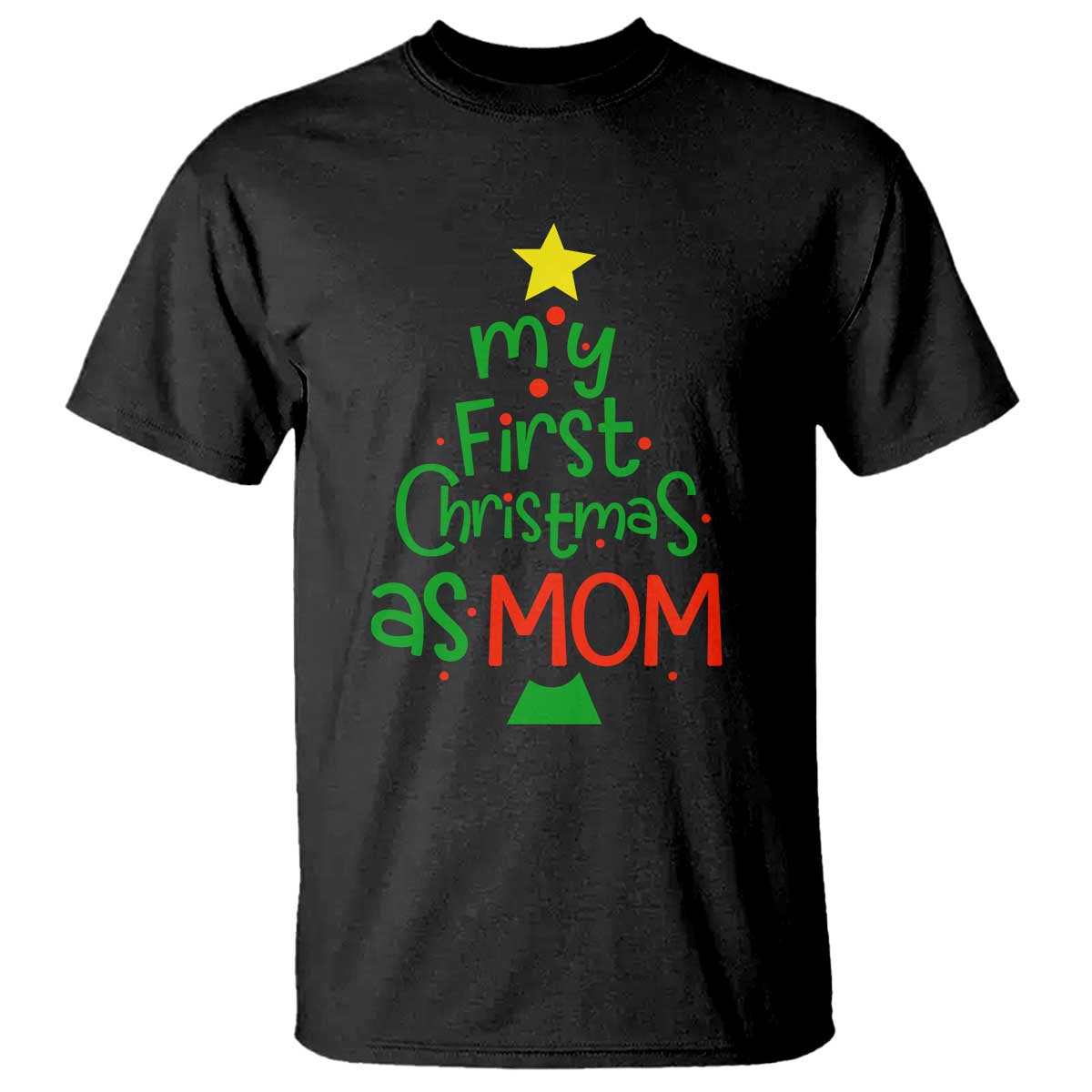 My First Christmas As Mom Family Matching T Shirt - Wonder Print Shop