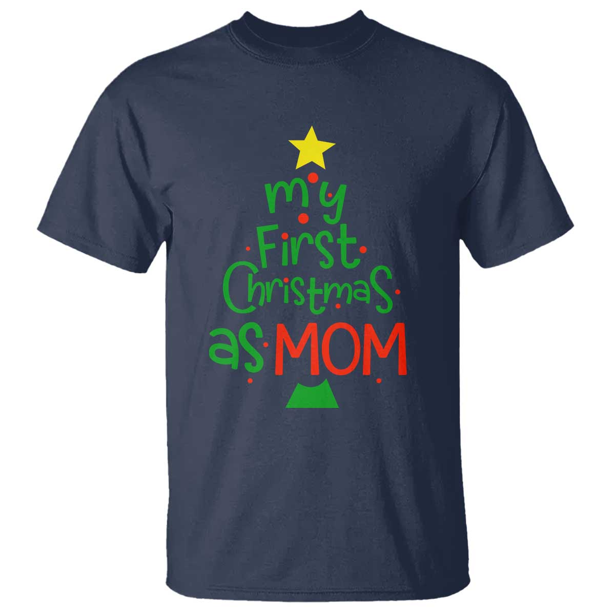 My First Christmas As Mom Family Matching T Shirt - Wonder Print Shop