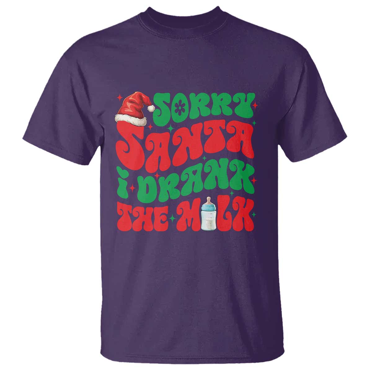 Funny First Christmas T Shirt Sorry Santa I Drank The Milk - Wonder Print Shop