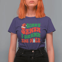 Funny First Christmas T Shirt For Women Sorry Santa I Drank The Milk - Wonder Print Shop