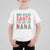Funny Christmas T Shirt For Kid Who Needs Santa I've Got My Nana - Wonder Print Shop