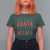 Funny Christmas T Shirt For Women Who Needs Santa I've Got My Mama - Wonder Print Shop