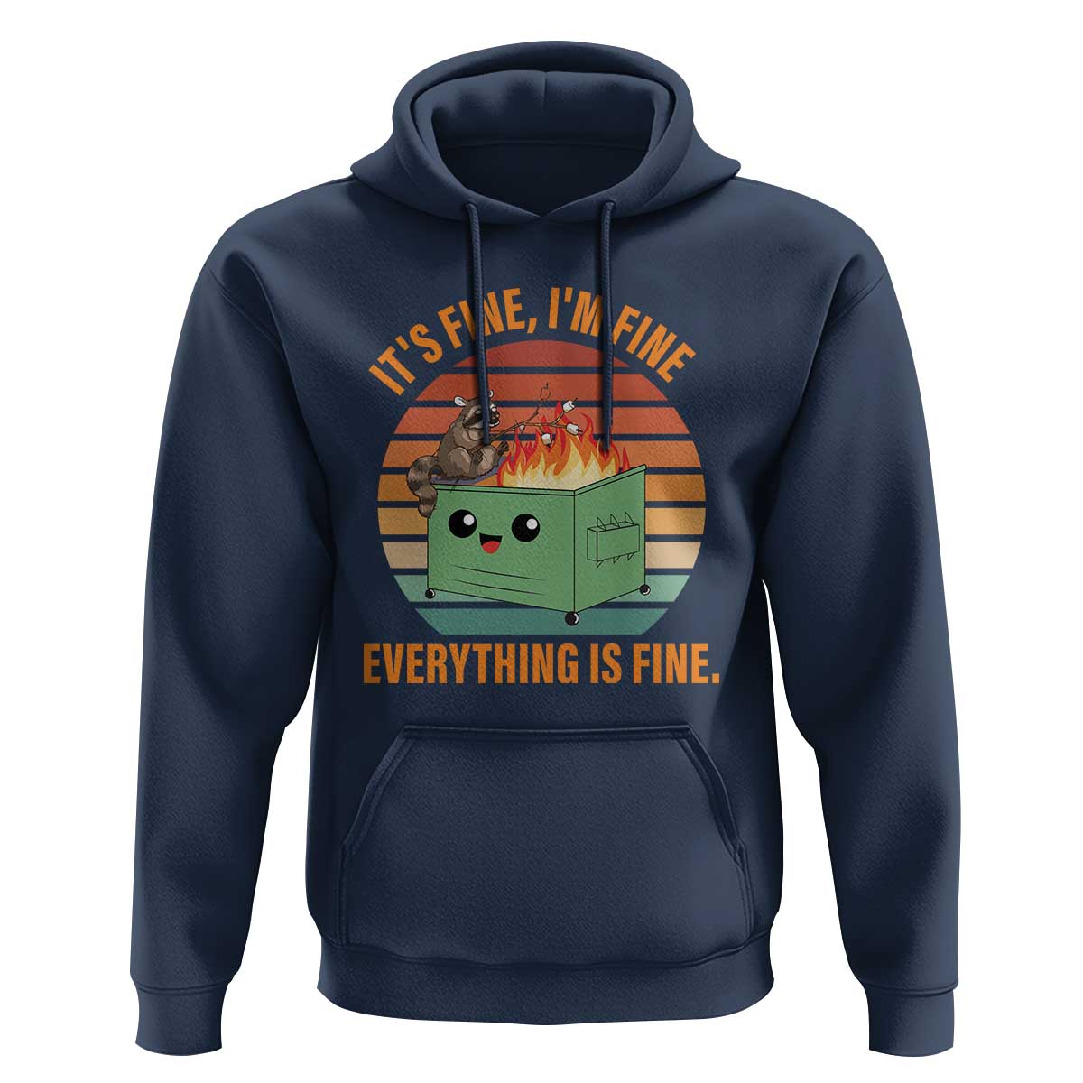 Funny Dumpster Fire Hoodie It's Fine I'm Fine Everything's Fine Raccoon