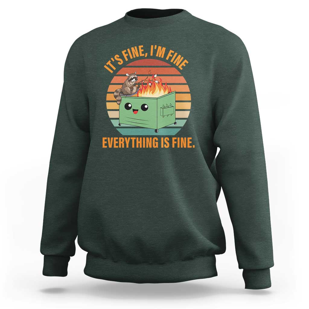 Funny Dumpster Fire Sweatshirt It's Fine I'm Fine Everything's Fine Raccoon - Wonder Print Shop