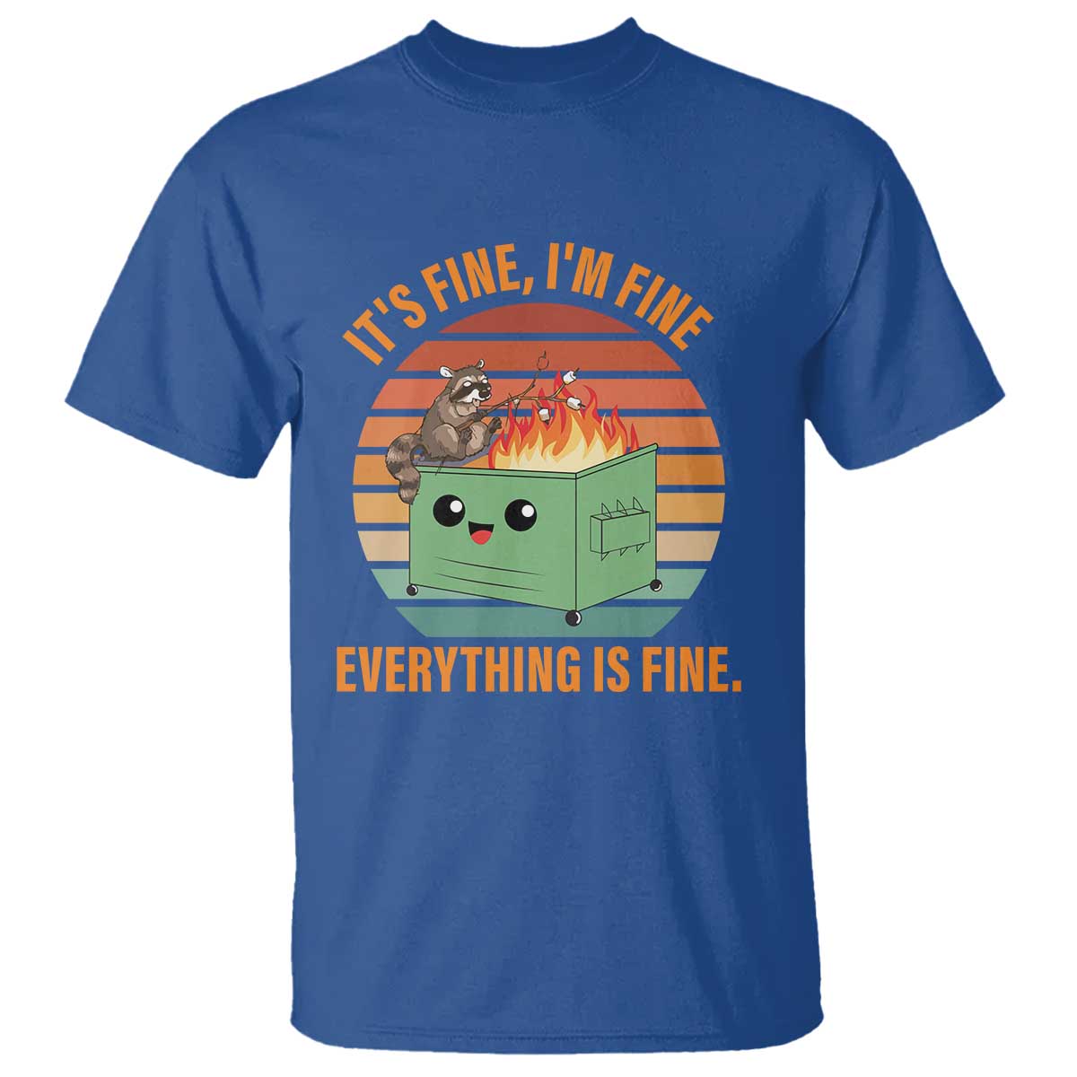 Funny Dumpster Fire T Shirt It's Fine I'm Fine Everything's Fine Raccoon - Wonder Print Shop