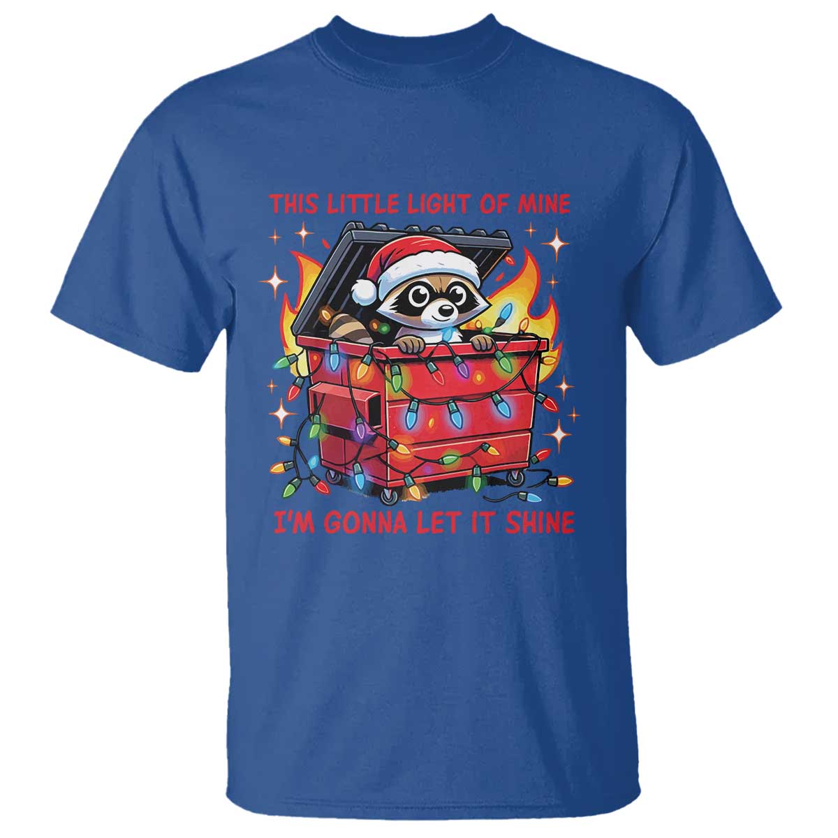 Funny Christmas T Shirt This Little Light Of Mine Lil Dumpster Fire - Wonder Print Shop