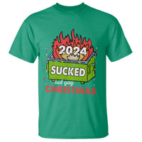 Funny Dumpster Fire Sucked But Yay Christmas 2024 T Shirt - Wonder Print Shop