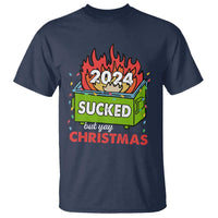 Funny Dumpster Fire Sucked But Yay Christmas 2024 T Shirt - Wonder Print Shop