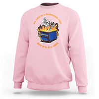 Funny Dumpster Fire Sweatshirt Skeleton Skateboard My Life Is A Dumpster Fire But It's All Cool - Wonder Print Shop