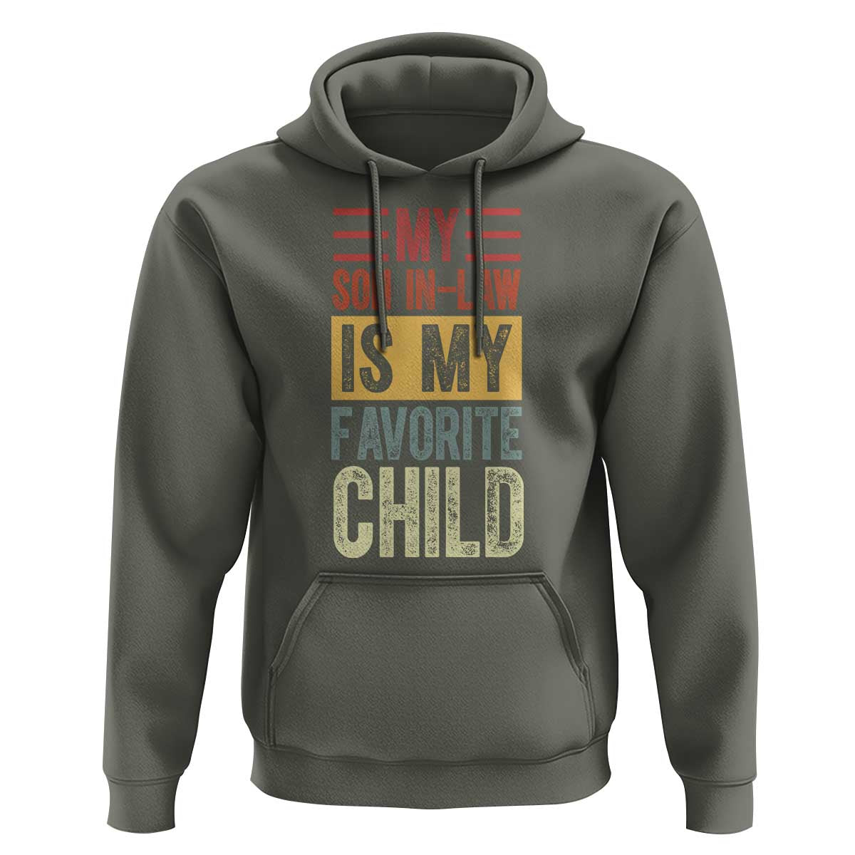 Funny My Son In Law Is My Favorite Child Hoodie