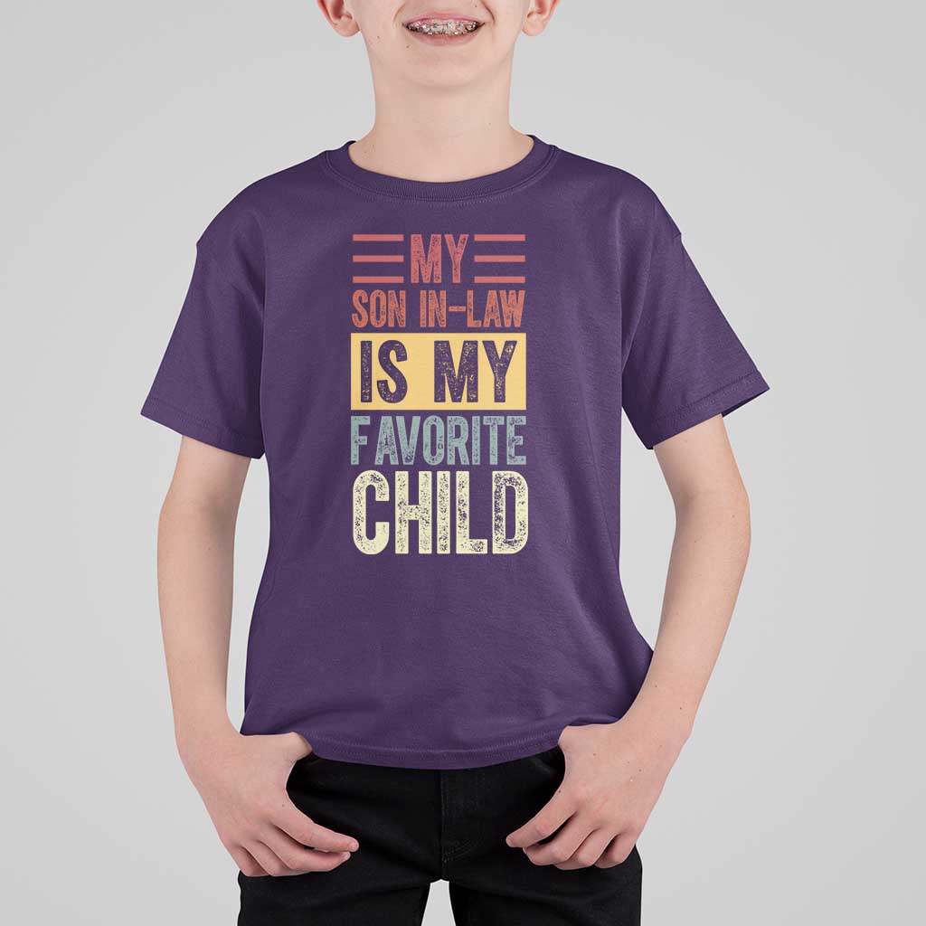 Funny My Son In Law Is My Favorite Child T Shirt For Kid