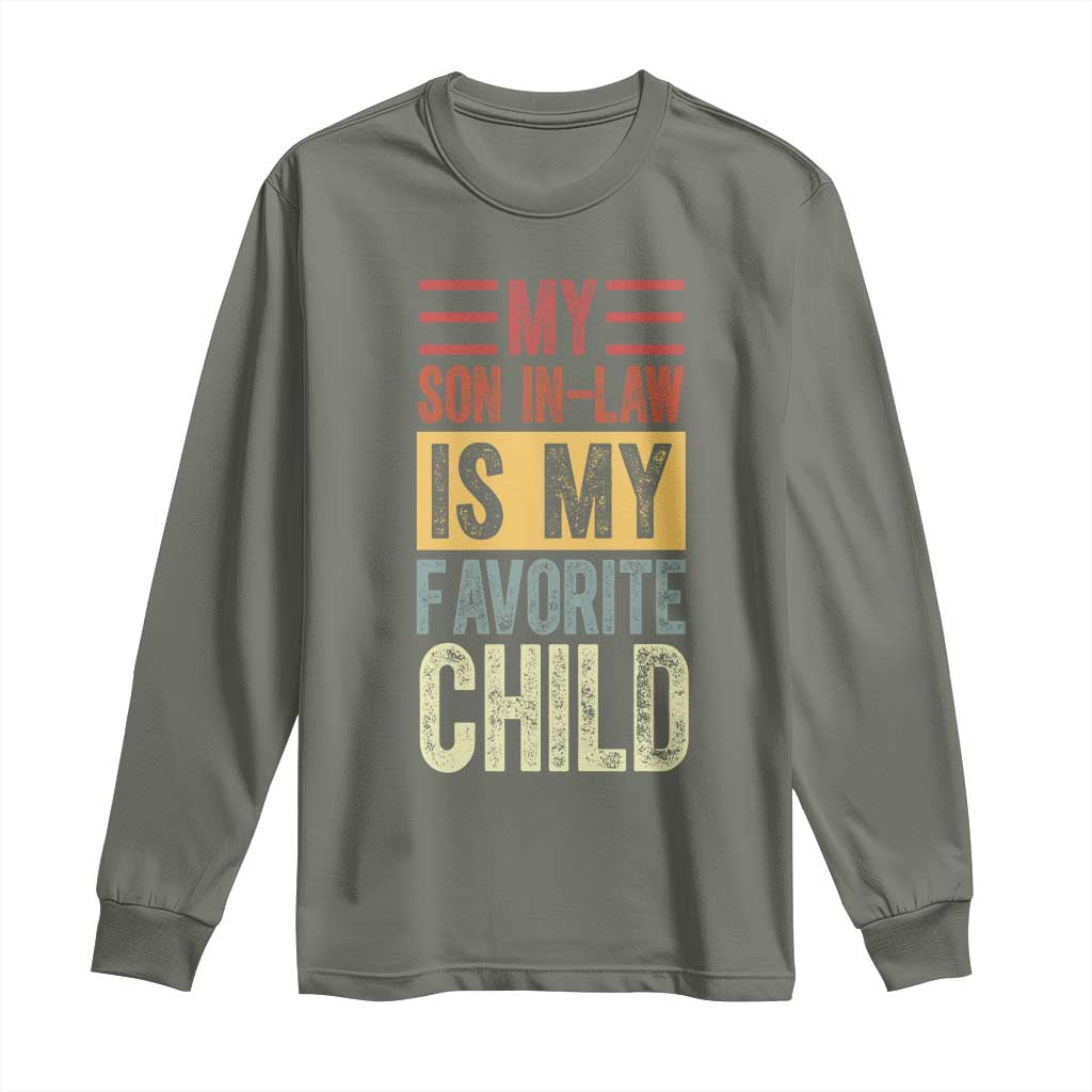 Funny My Son In Law Is My Favorite Child Long Sleeve Shirt