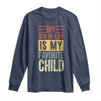 Funny My Son In Law Is My Favorite Child Long Sleeve Shirt
