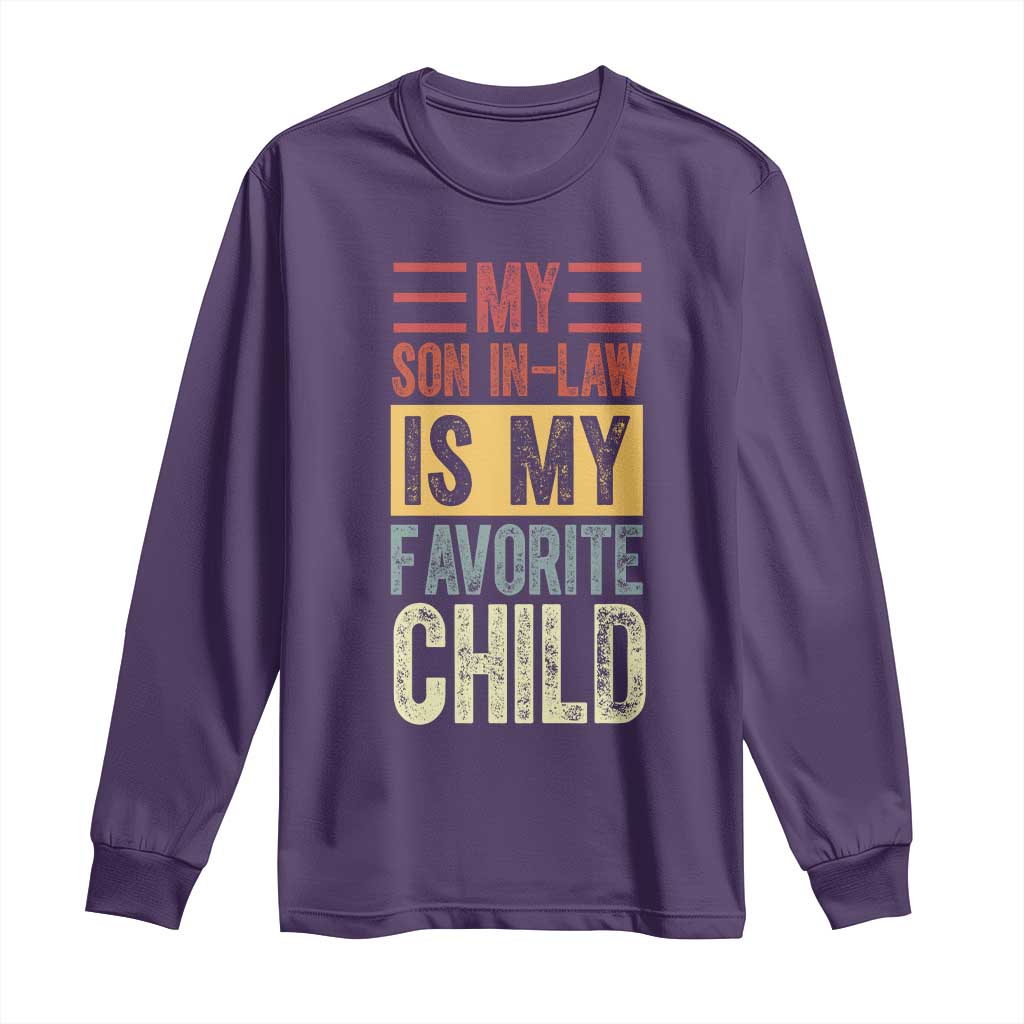 Funny My Son In Law Is My Favorite Child Long Sleeve Shirt