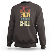 Funny My Son In Law Is My Favorite Child Sweatshirt