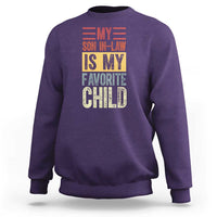 Funny My Son In Law Is My Favorite Child Sweatshirt