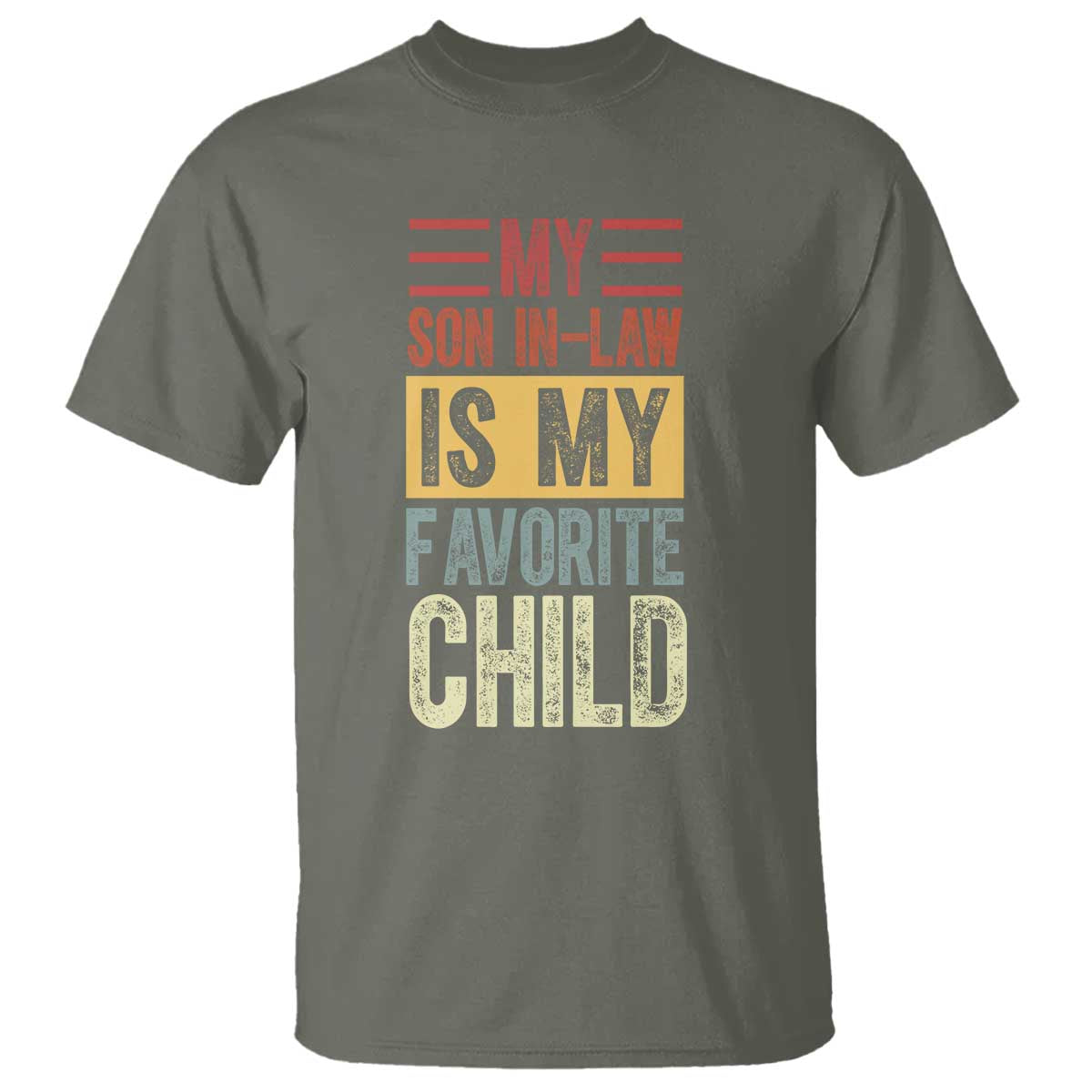 Funny My Son In Law Is My Favorite Child T Shirt