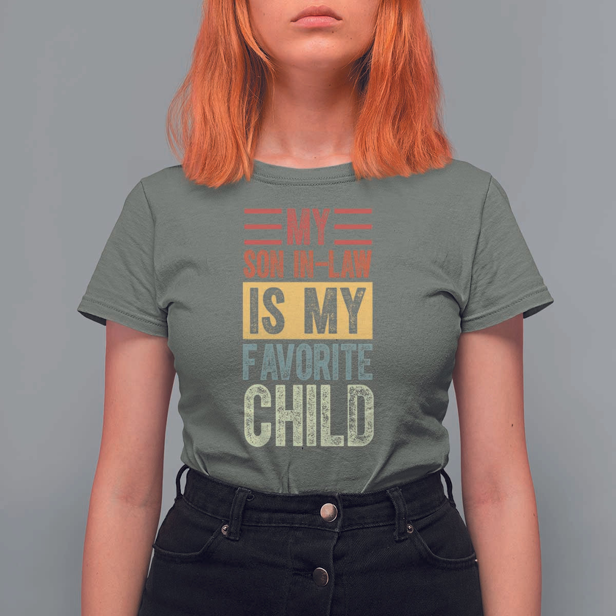 Funny My Son In Law Is My Favorite Child T Shirt For Women