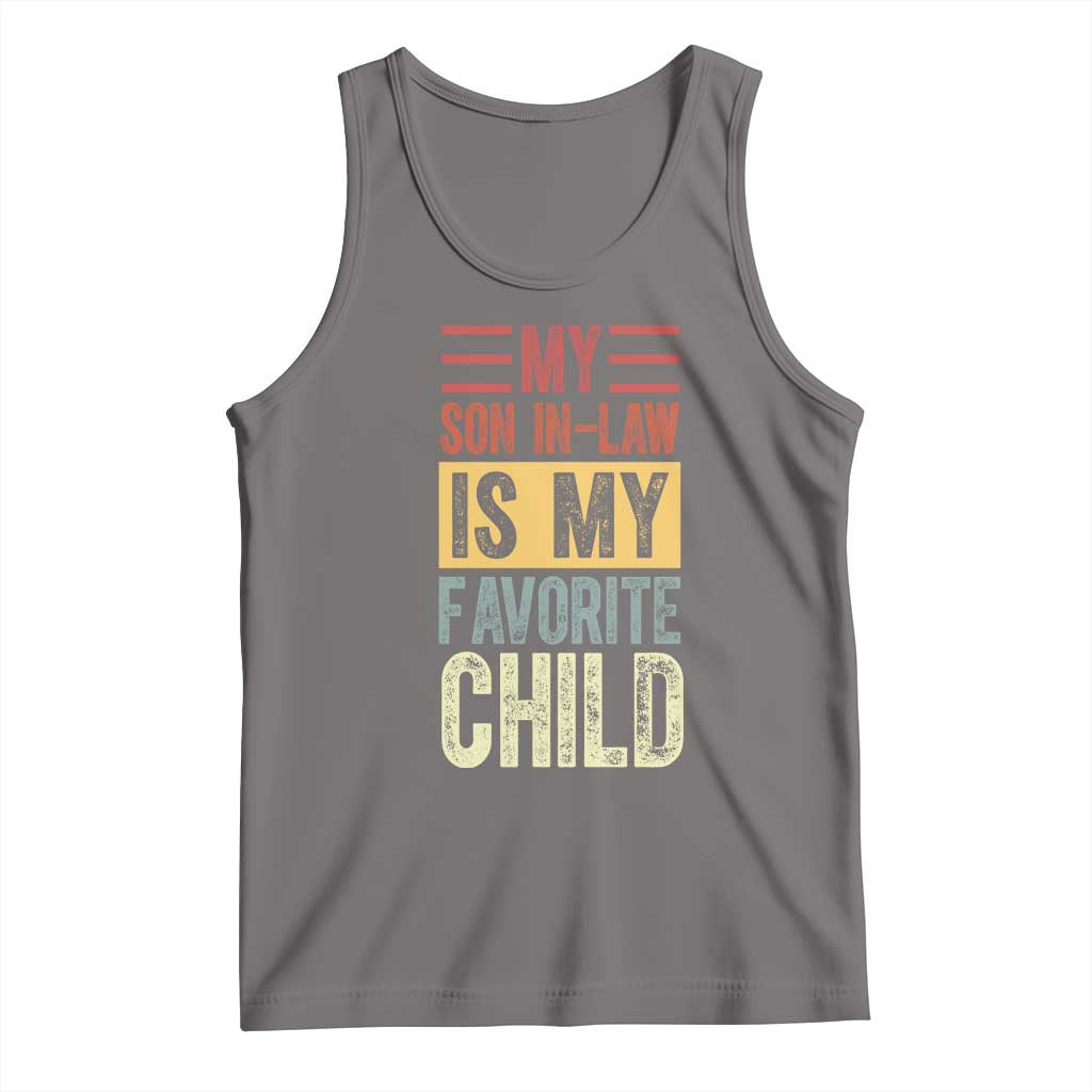 Funny My Son In Law Is My Favorite Child Tank Top