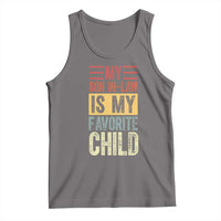 Funny My Son In Law Is My Favorite Child Tank Top