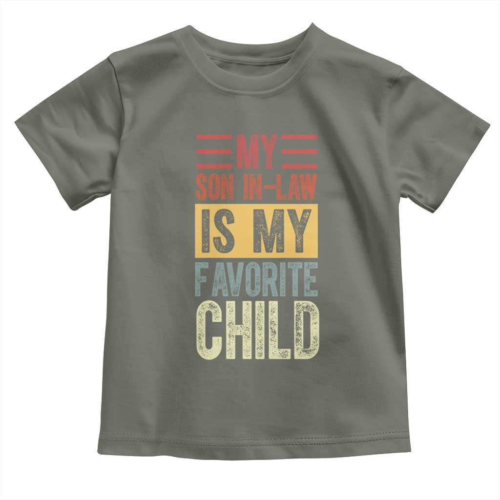 Funny My Son In Law Is My Favorite Child Toddler T Shirt