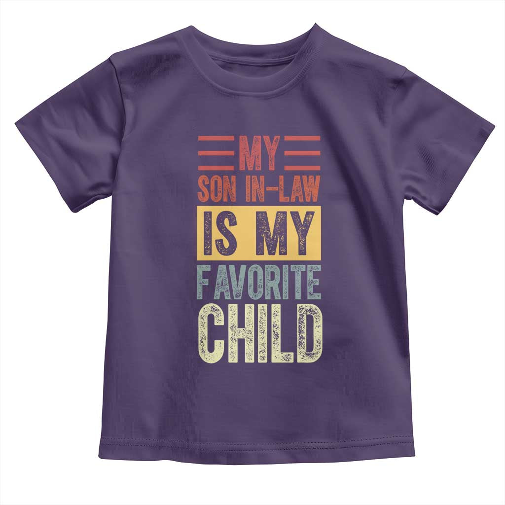 Funny My Son In Law Is My Favorite Child Toddler T Shirt