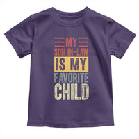 Funny My Son In Law Is My Favorite Child Toddler T Shirt