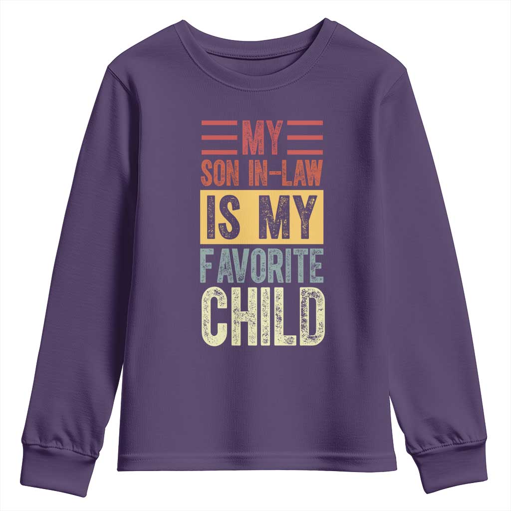 Funny My Son In Law Is My Favorite Child Youth Sweatshirt