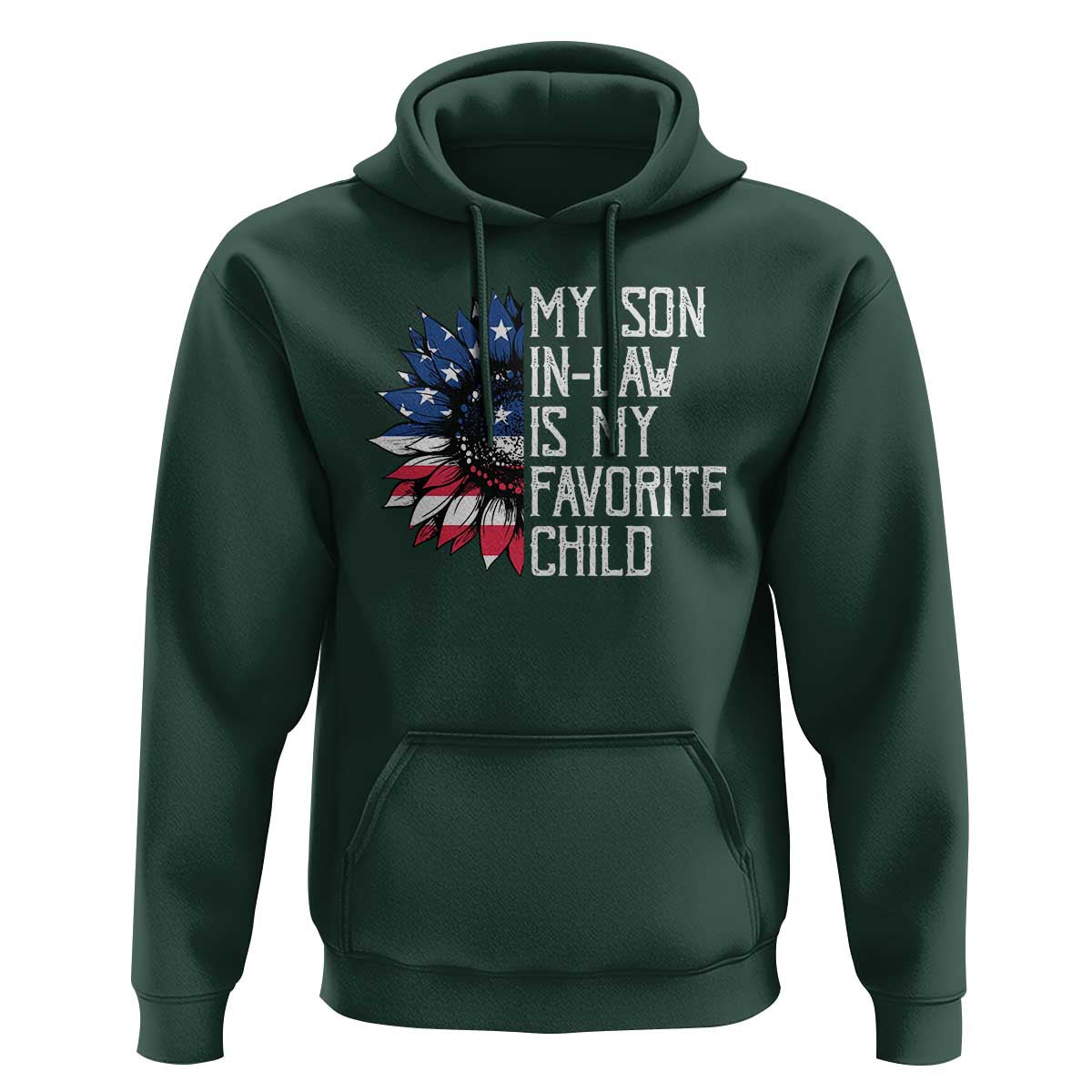 Funny My Son In Law Is My Favorite Child Hoodie American Flag Sunflower
