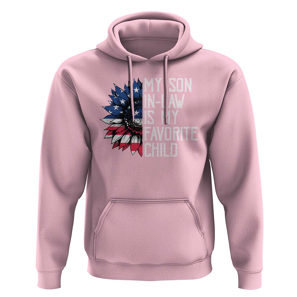 Funny My Son In Law Is My Favorite Child Hoodie American Flag Sunflower