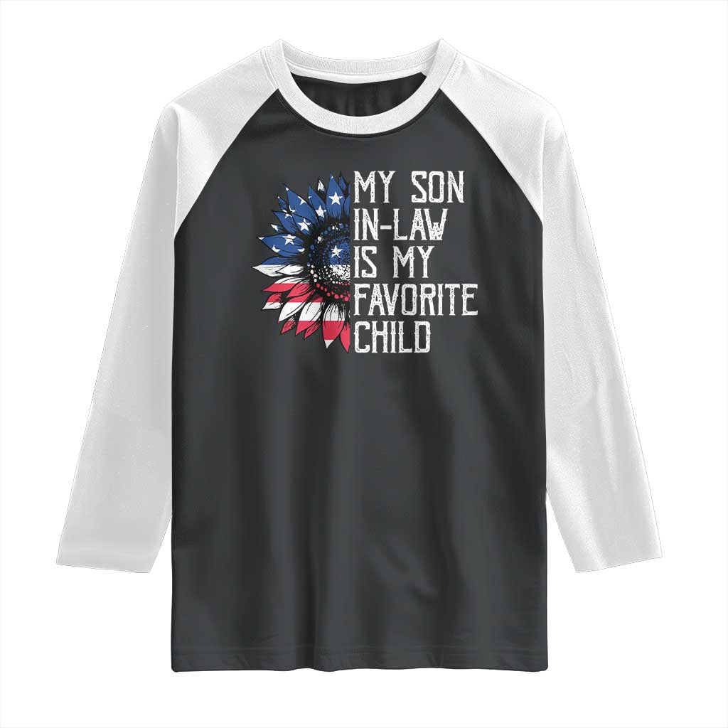 Funny My Son In Law Is My Favorite Child Raglan Shirt American Flag Sunflower