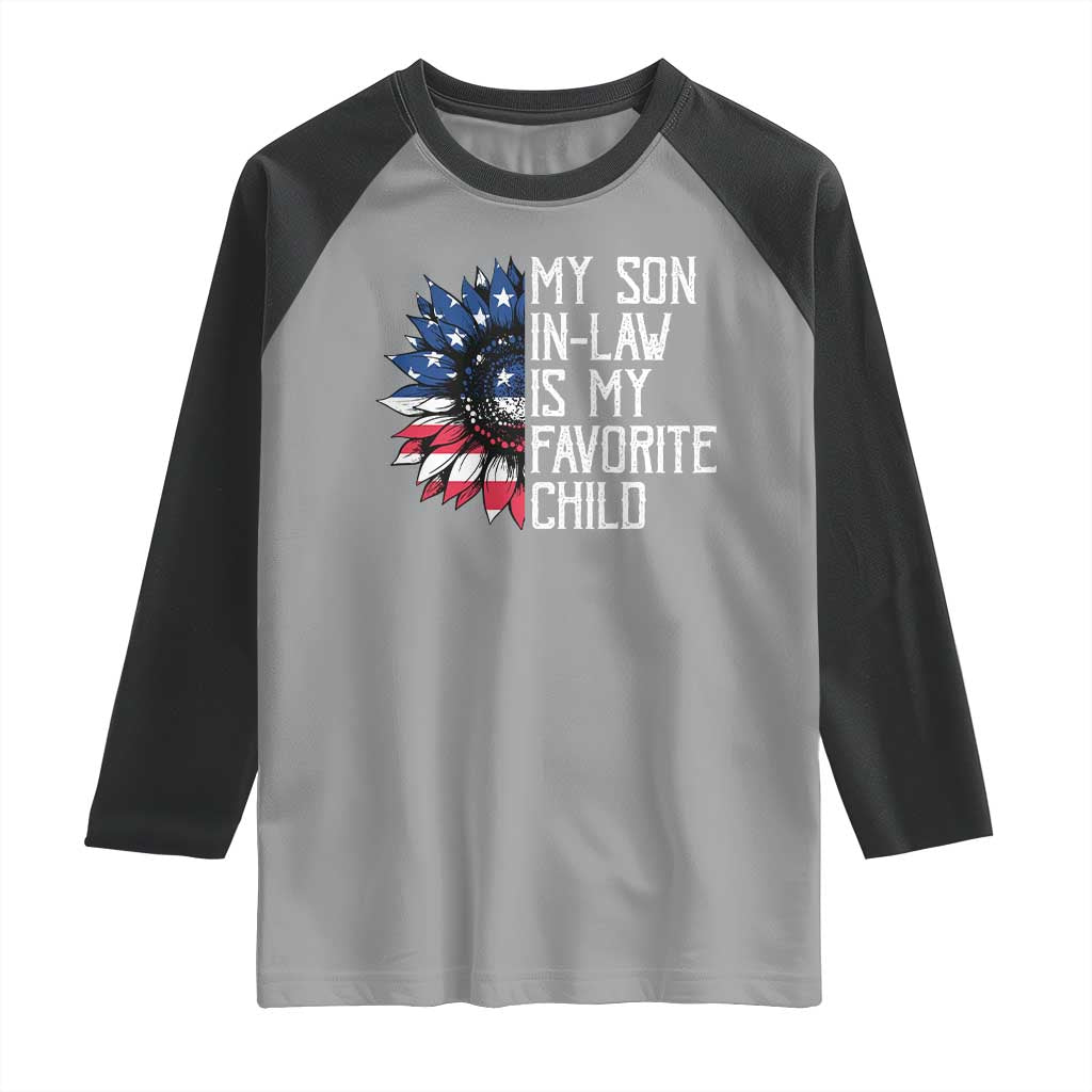 Funny My Son In Law Is My Favorite Child Raglan Shirt American Flag Sunflower