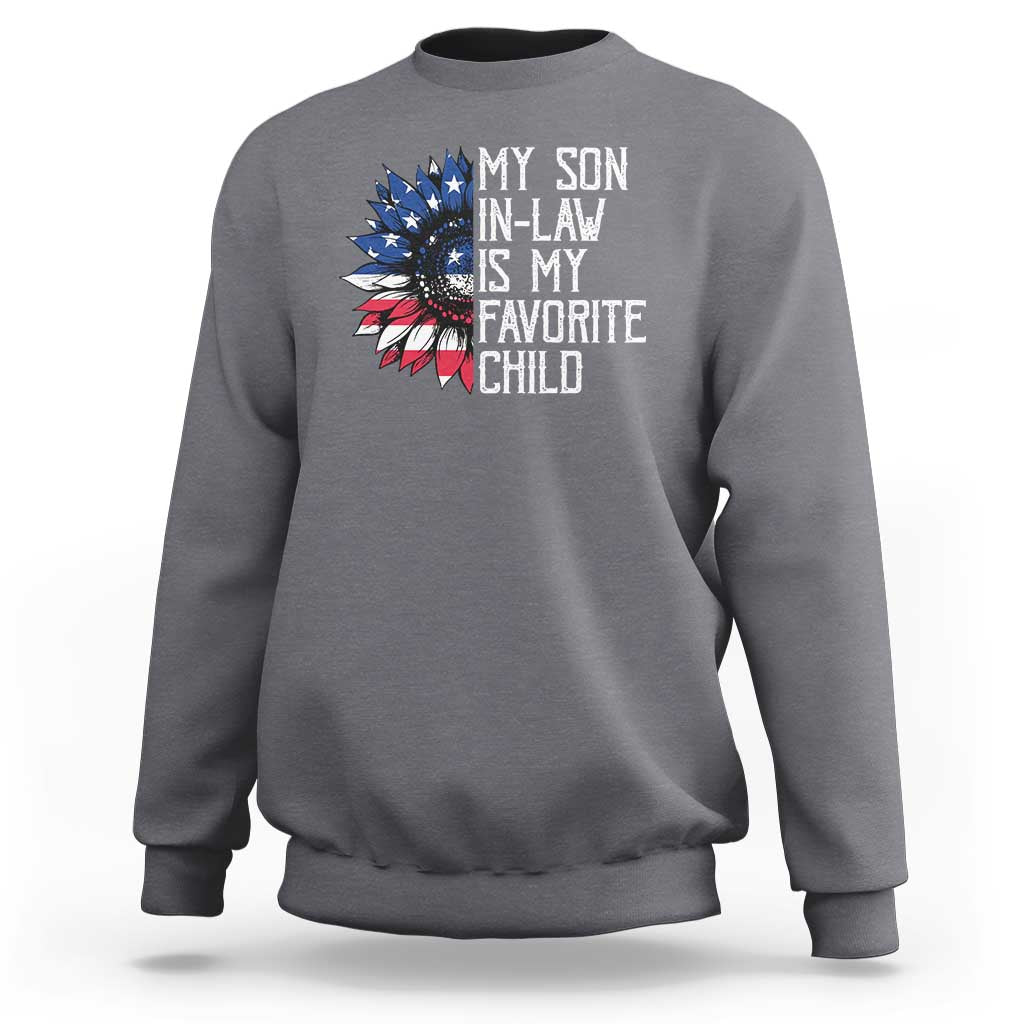 Funny My Son In Law Is My Favorite Child Sweatshirt American Flag Sunflower