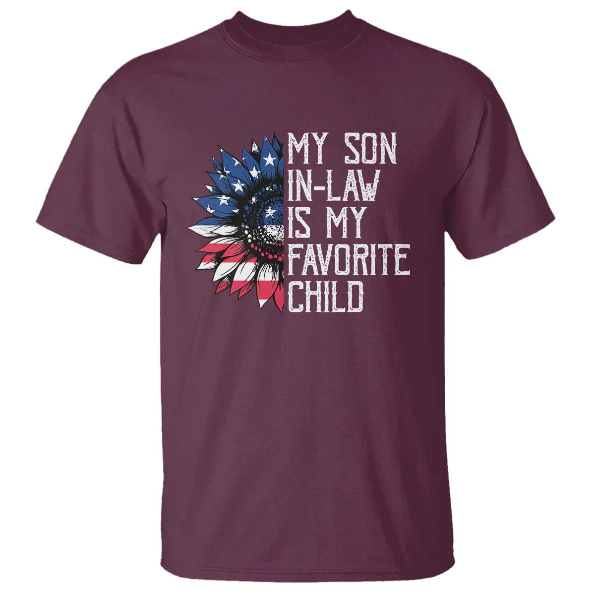 Funny My Son In Law Is My Favorite Child T Shirt American Flag Sunflower