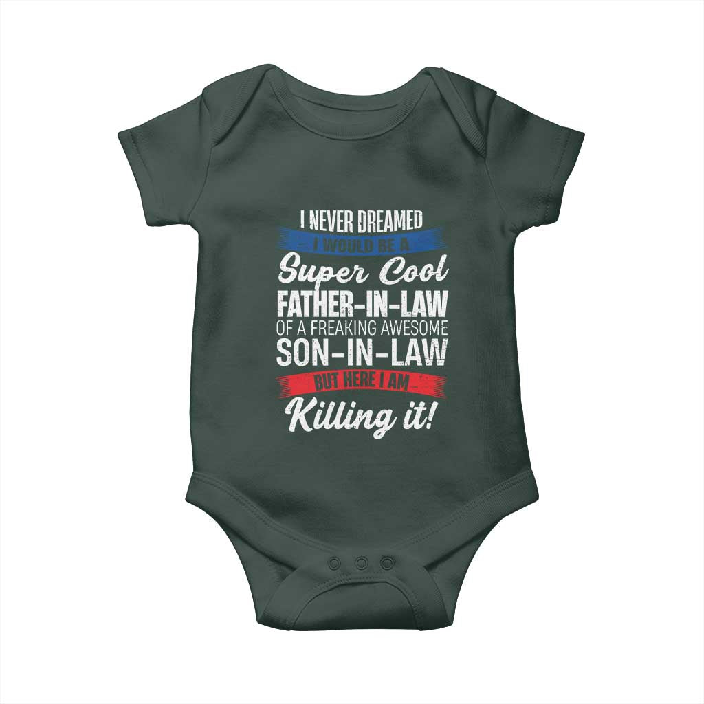 Funny I Never Dreamed I Would Be A Super Cool Father In Law Baby Onesie