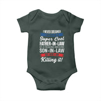 Funny I Never Dreamed I Would Be A Super Cool Father In Law Baby Onesie