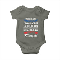 Funny I Never Dreamed I Would Be A Super Cool Father In Law Baby Onesie
